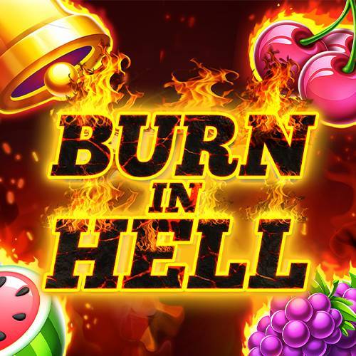 Burn In Hell Hold and Win