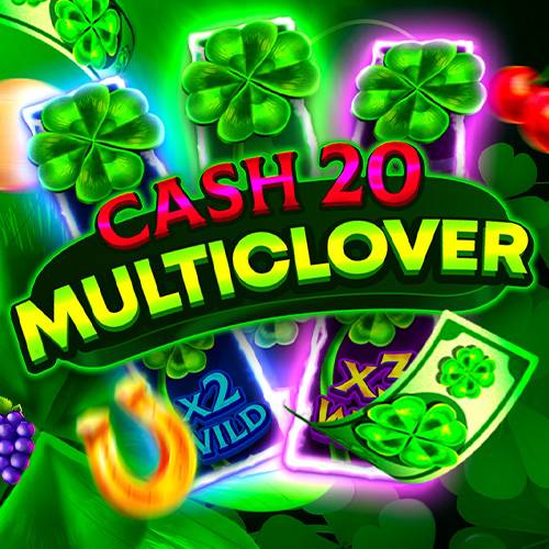 Cash 20 Multiclover